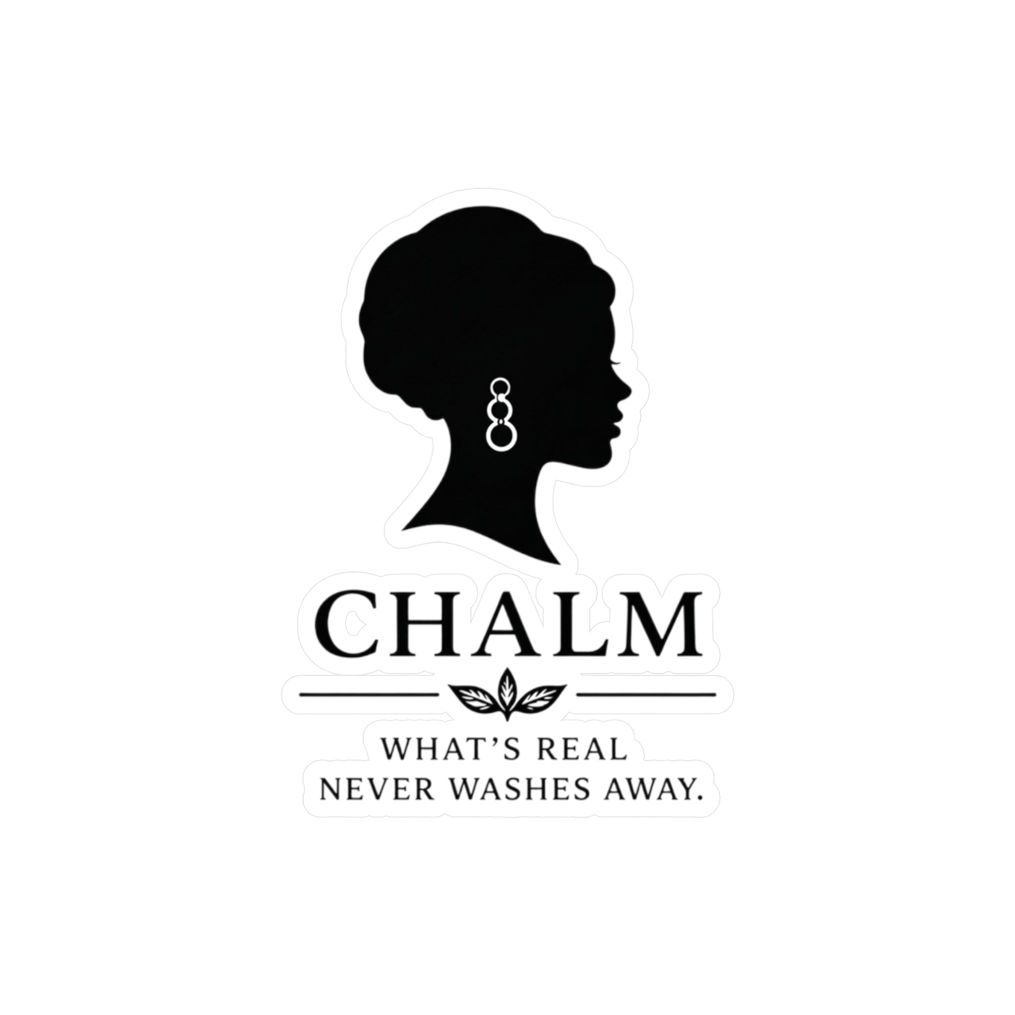 Chalm Silhouette Vinyl Decal (F) — "What's Real Never Washes Away"