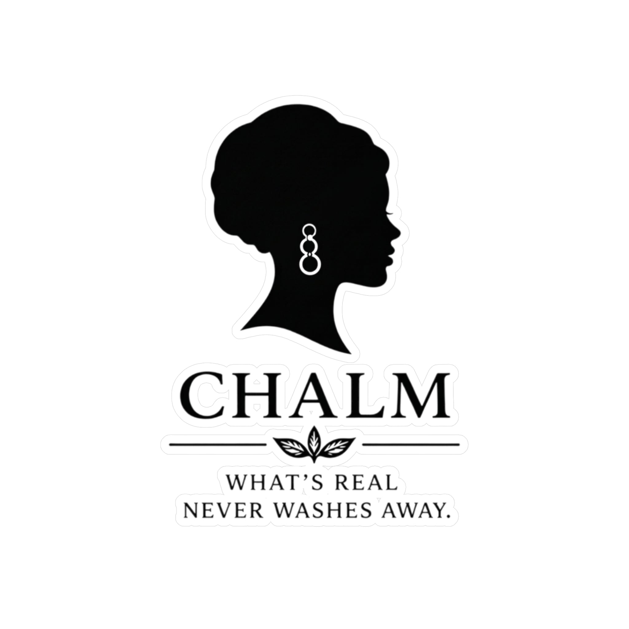 Chalm Silhouette Vinyl Decal (F) — "What's Real Never Washes Away"
